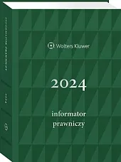 Informator Prawniczy 2024 zielony (format A5) [PRZEDSPRZEDAŻ]